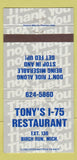 Matchbook Cover - Tony's I-75 Restaurant Birch Run MI 30 Strike