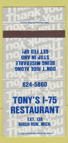 Matchbook Cover - Tony's I-75 Restaurant Birch Run MI 30 Strike