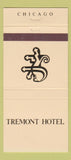 Matchbook Cover - Tremont Hotel Chicago IL 30 Strike