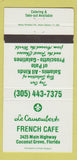 Matchbook Cover - Le Caineuibert French Cafe Coconut Grove FL 30 Strike