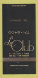 Matchbook Cover - Le Club San Francisco CA IMPRINT 30 Strike