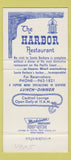 Matchbook Cover - The Harbor Restaurant Santa Barbara CA 30 Strike