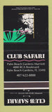 Matchbook Cover - Club Safari Palm Beach Gardens FL 30 Strike