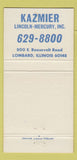 Matchbook Cover - Kazmier Lincoln Mercury Lombard IL 30 Strike