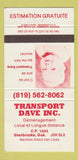Matchbook Cover - Transport Dave Trucking Sherbrooke QC 30 Strike