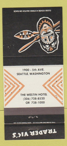 Matchbook Cover - Trader Vic's Tiki Westin Hotel Seattle WA 30 Strike