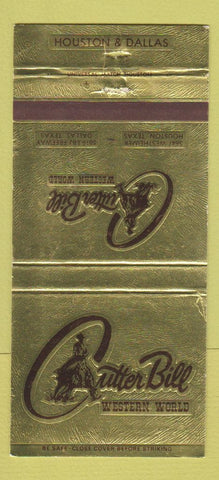 Matchbook Cover - Cutter Bills Western World Houston Dallas TX 30 Strike