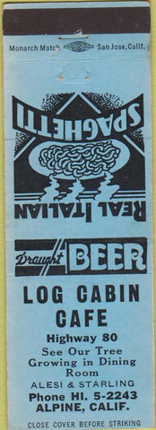 Matchbook Cover - Log Cabin Cafe Alpine CA Spaghetti