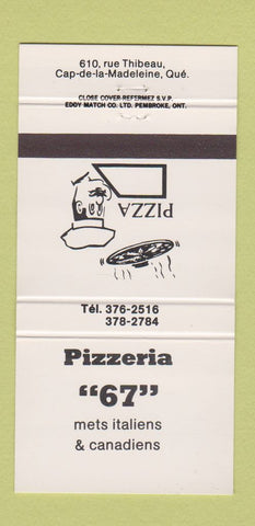 Matchbook Cover - Pizzeria 67 Cap de la Madeleine QC pizza 30 Strike
