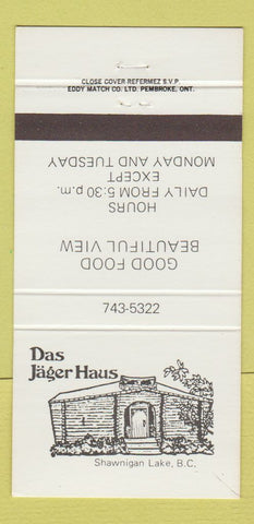 Matchbook Cover - Das Jager Haus Shawnigan Lake BC 30 Strike