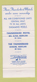 Matchbook Cover - Thunderbird Motel Bel Alton MD 30 Strike