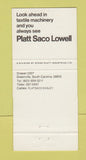 Matchbook Cover - Quieter World of Platt Saco Lowell Greenville SC  30 Strike
