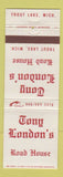 Matchbook Cover - Tony London's Road House Trout Lake MI