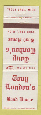 Matchbook Cover - Tony London's Road House Trout Lake MI
