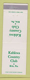 Matchbook Cover - Kahkwa Country Club Erie PA