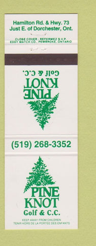 Matchbook Cover - Pine Knot Golf Country Club Dorchester ON