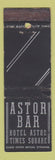 Matchbook Cover - Hotel Astor New York City Bar POOR BACK WEAR