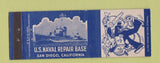 Matchbook Cover - US Naval Repair Base San Diego CA