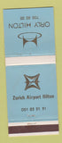 Matchbook Cover - Orly Hilton Zurich Airport Hilton