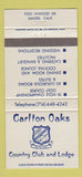Matchbook Cover - Carlton Oaks Country Club Lodge Santee CA 30 Strike
