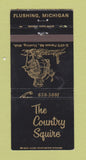 Matchbook Cover - The Country Squire Flushing MI 30 Strike