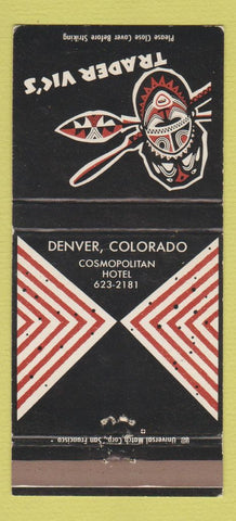 Matchbook Cover - Trader Vic's Tiki Cosmopolitan Hotel Denver Colorado 30 Strike