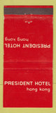 Matchbook Cover - President Hotel Hong Kong 30 Strike