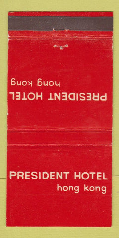 Matchbook Cover - President Hotel Hong Kong 30 Strike