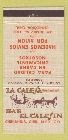 Matchbook Cover - La Calesa Restaurant Chihuahua Mexico 30 Strike