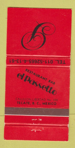 Matchbook Cover - Restaurant Bar El Passetto Tecate Mexico 30 Strike