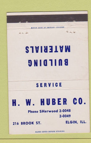 Matchbook Cover - HW Huber Building Materials Elgin IL 40 Strike