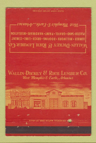 Matchbook Cover - Wallin Dickey Rich Lumber West Memphis Earle AR 40 Strike