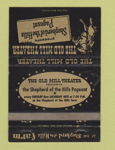 Matchbook Cover - Old Mill Theater Branson MO  40 Strike
