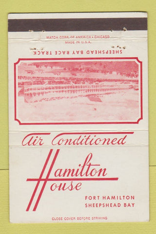 Matchbook Cover - Hamilton House Fort Hamilton Sheepshead Bay NY 40 Strike