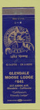 Matchbook Cover - Moose Lodge Glendale CA