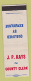 Matchbook Cover - JP Kays for County Clerk
