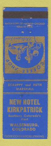 Matchbook Cover - New Hotel Kirkpatrick Walsenburg Colorado WEAR
