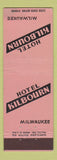 Matchbook Cover - Hotel Kilbourn Milwaukee WI