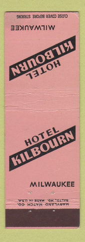Matchbook Cover - Hotel Kilbourn Milwaukee WI