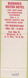 Matchbook Cover - Bismarck Motor Hotel ND