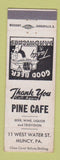 Matchbook Cover - Pine Cafe Muncy PA