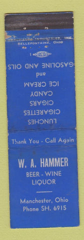 Matchbook Cover - WA Hammer Liquor oil gas Manchester OH MERCHANTS WEAR