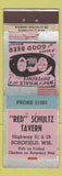 Matchbook Cover - Red Schultz Tavern Schofield WI