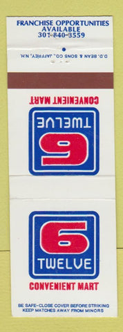 Matchbook Cover - 6 Twelve Convenient Mart Rockville MD DD Bean