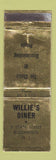Matchbook Cover - Willie's Diner Bloomfield NJ WEAR