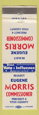 Matchbook Cover - Eugene Morris Commisoneer Election Titus County WORN