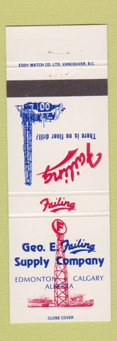 Matchbook Cover - Geo E Failing Supply Oil Well Edmonton Calgary AB