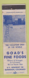 Matchbook Cover - Goad's Fine Foods Gunnison Colorado WEAR