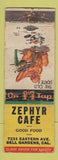 Matchbook Cover - Zephyr Cafe Bell Gardens CA WORN
