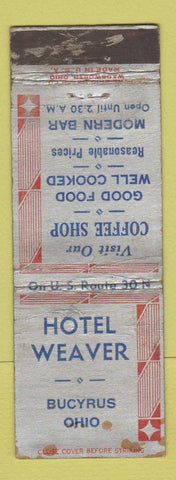 Matchbook Cover - Hotel Weaver Bucyrus OH WORN